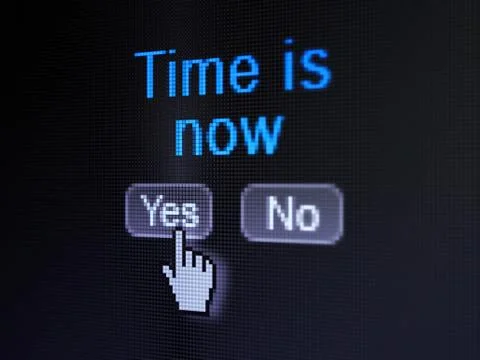 Time concept: Time is Now on digital computer screen Stock Illustration