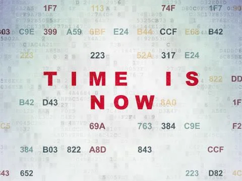 Time concept: Time is Now on Digital Data Paper background Illustration