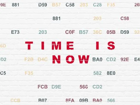 Time concept: Time is Now on wall background Illustration