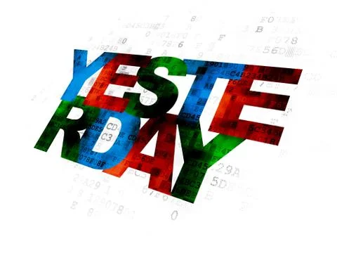 Time concept: Yesterday on Digital background Illustration
