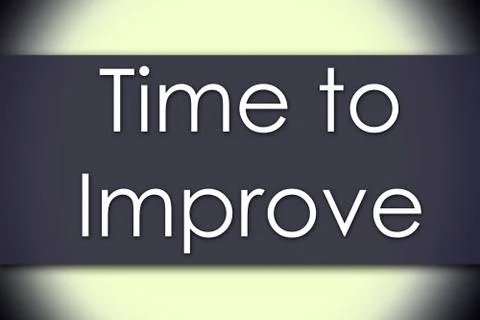 Time to Improve - business concept with text Stock Illustration