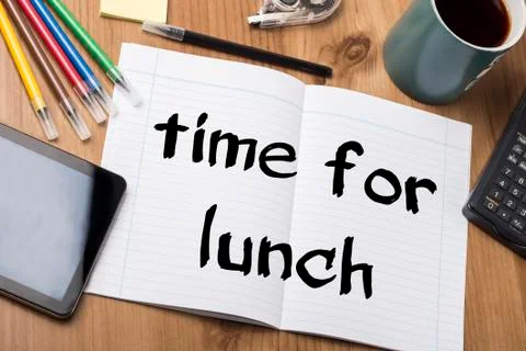 TIME FOR LUNCH - Note Pad With Text On Wooden Table Stock Photos
