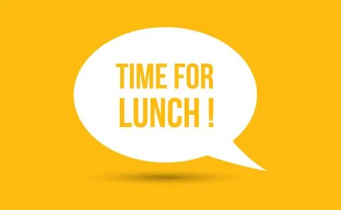 Time for lunch speech bubble vector illustration. Communication speech bubb.. Stock Illustration