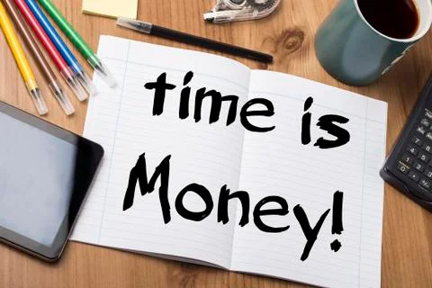 Time is money! - Note Pad With Text Stock Photos