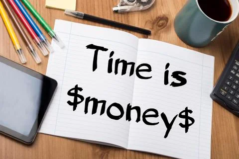 Time is $money$ - Note Pad With Text Stock Photos