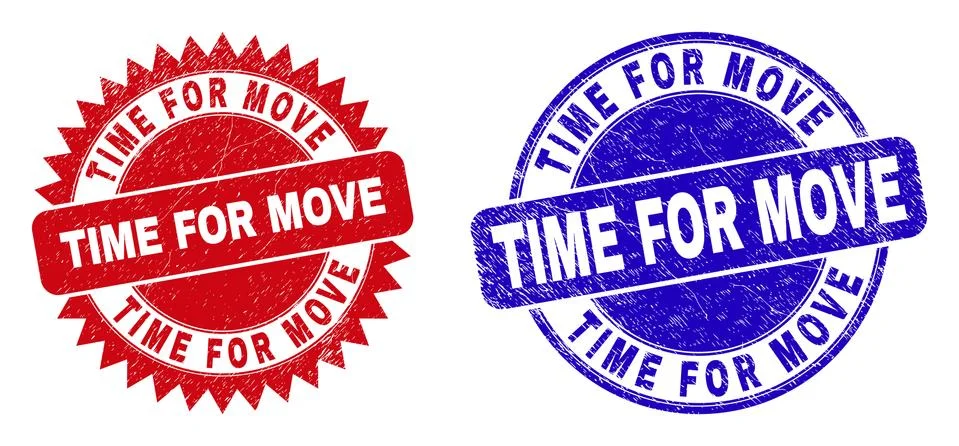 TIME FOR MOVE Round and Rosette Seals with Grunged Texture Stock Illustration