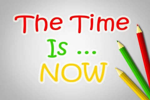 The time is now concept Stock Illustration
