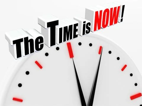 The time is now ! Stock Illustration