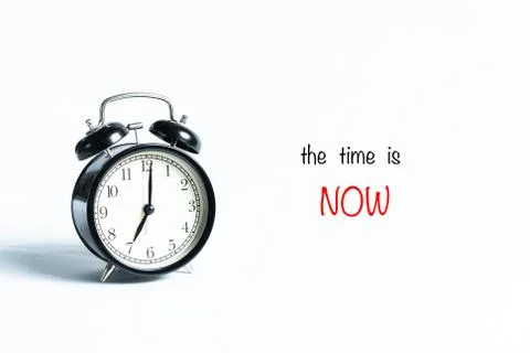 The Time is Now Stock Photos