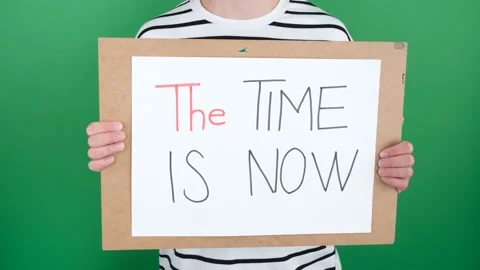 The time is now poster slogan Stock Footage 236456384