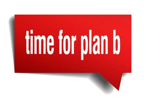 Time for plan b red 3d speech bubble Illustrazione stock