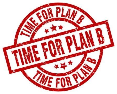 Time for plan b round red grunge stamp Stock Illustration