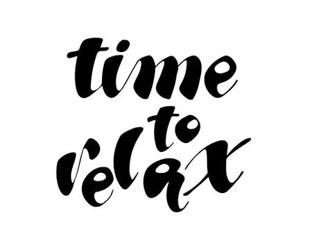 Time to relax hand drawn phrase. Ink illustration. Modern brush calligraphy Stock Illustration