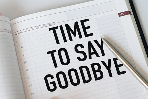 Time to Say Goodbye Text written on notebook page and pen. Foto stock