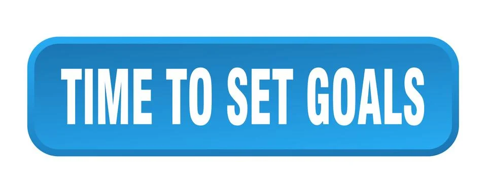 Time to set goals button. time to set goals square 3d push button 스톡 일러스트