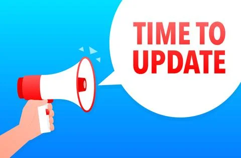 Time to update Announcement Megaphone Label. Loudspeaker speech bubble. Illustration