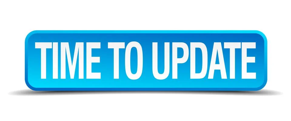 Time to update blue 3d realistic square isolated button Stock Illustration
