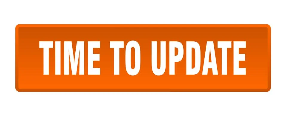 Time to update button. time to update square orange push button Illustrazione stock