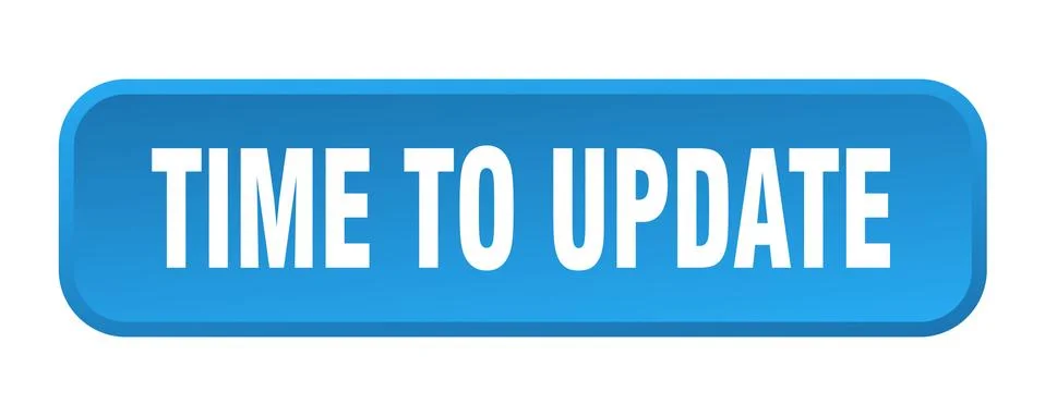 Time to update button. time to update square 3d push button Illustrazione stock