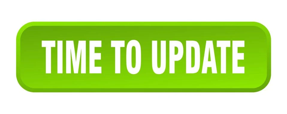 Time to update button. time to update square 3d push button Stock Illustration