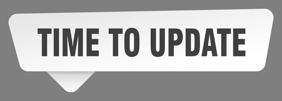 Time to update sign. time to update white sticker isolated on gray background Stock Illustration