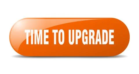 Time to upgrade button. time to upgrade sign. key. push button. Stock Illustration