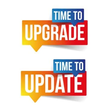 Time to upgrade update sign label Stock Illustration