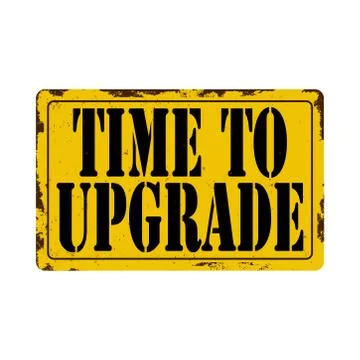 Time to upgrade. warning sign. sticker. seal. round grunge vintage ribbon time Stock Illustration
