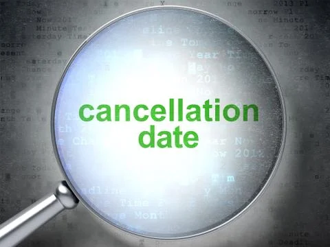 Timeline concept: Cancellation Date with optical glass Illustration