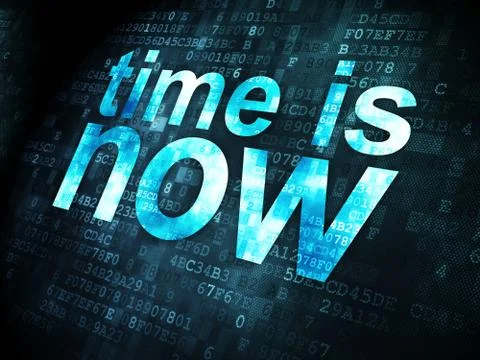Timeline concept: Time is Now on digital background Stock Illustration