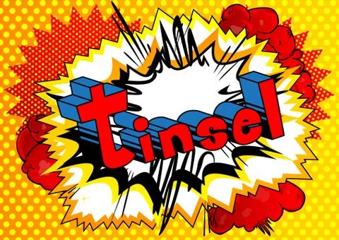 Tinsel - Vector illustrated comic book style phrase. Stock Illustration