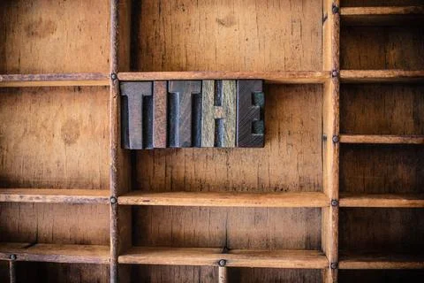  Tithe Concept Wooden Letterpress Theme The word TITHE written in vintage ... Stock Photos