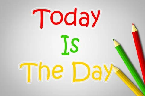 Today is the day concept Stock Illustration