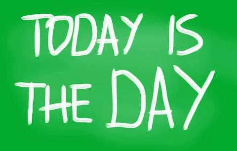 Today is the day! Stock Illustration