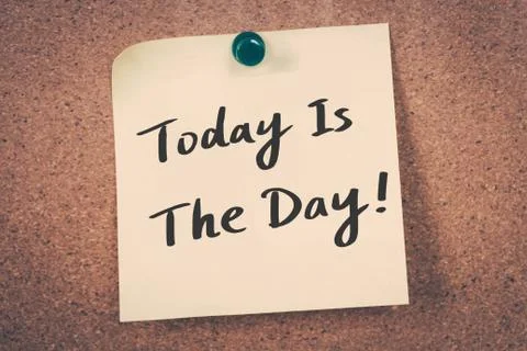 Today is the day Stock Photos