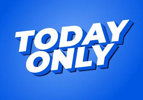Today only. Bold 3D text effect design perfect for marketing promotions and.. Illustrazione stock