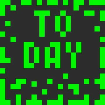 Today. Pixels text inside square Frame in trendy green. Motivation cards design Stock Illustration