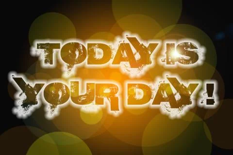 Today is your day concept Stock Illustration