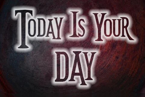 Today is your day concept Stock Illustration