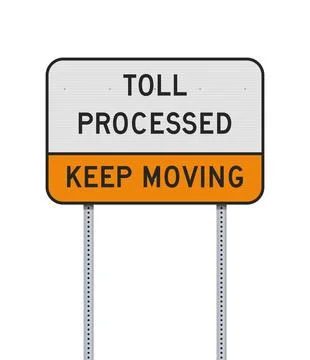 Toll Processed Keep Moving road sign Stock Illustration