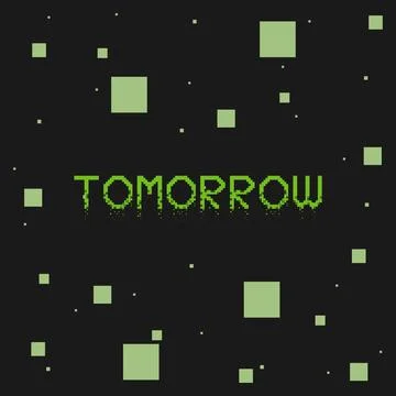 Tomorrow typography text on pixels conceptual texture background Stock Illustration