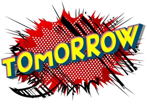 Tomorrow - Vector illustrated comic book style phrase on abstract background. Stockillustratie