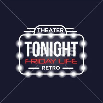 Tonight friday life theater retro neon sign, vintage bright glowing signboard Stock Illustration