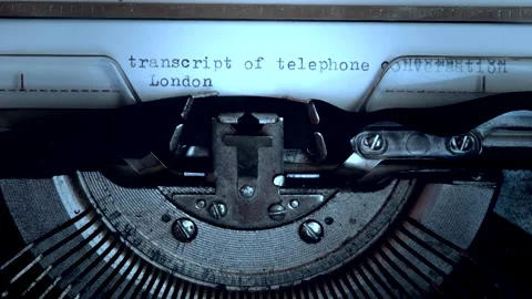 Top Secret TRANSCRIPT OF TELEPHONE CONVERSATION being typing on typewriter Stock Footage 168253641
