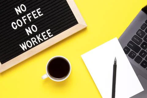 Top view of cup of black coffee and phrase No coffee No workee Stock Photos