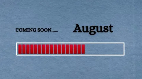 Top view of loading bar with text - Coming soon August. Light blue background. Stock Illustration