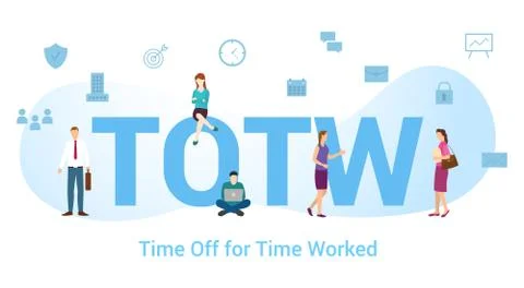 Totw Time off for time worked with big word or text and team people with mode Stock-Illustration
