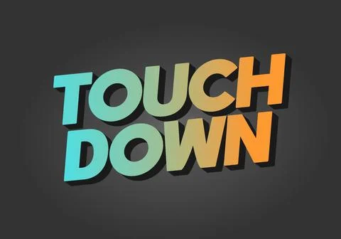 Touch down. Text effect in eye catching color with 3d look effect Stock Illustration