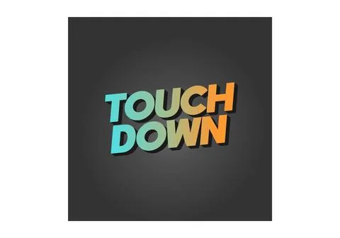 Touch down. Text effect in eye catching color with 3d look effect Ilustración de archivo