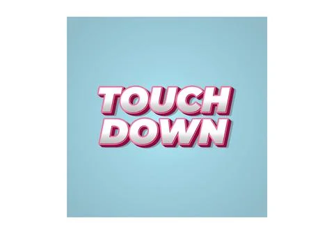 Touch down. Text effect in eye catching color with 3d look effect Ilustración de archivo